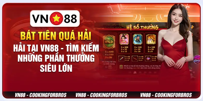 Bát Tiên Quá Hải tại VN88 - Tìm kiếm những phần thưởng siêu lớn 1 Bát Tiên Quá Hải tại VN88 - Tìm kiếm những phần thưởng siêu lớn