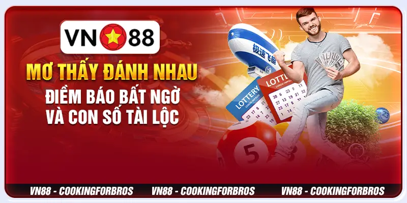 Mơ thấy đánh nhau - Điềm báo bất ngờ và con số tài lộc 1 Mơ thấy đánh nhau - Điềm báo bất ngờ và con số tài lộc