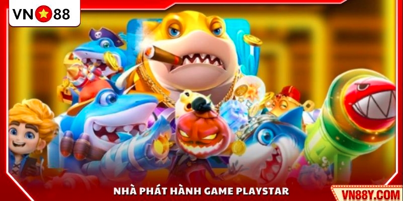 Playstar – Nhà cung cấp game trực tuyến uy tín